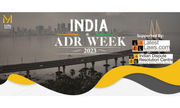 IDRC Partner Event: MCIA's India ADR Week 2023 (9-14th October 2023 Delhi, Mumbai, Bengaluru), Register Now!
